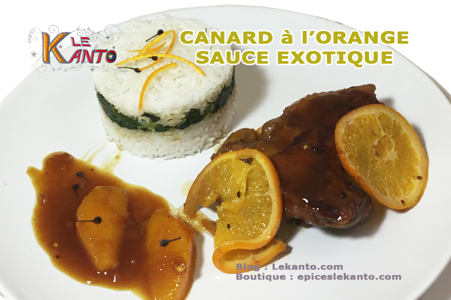 Le canard à l'orange sublimé par le voatsiperifery Voatsiperifery en cuisine